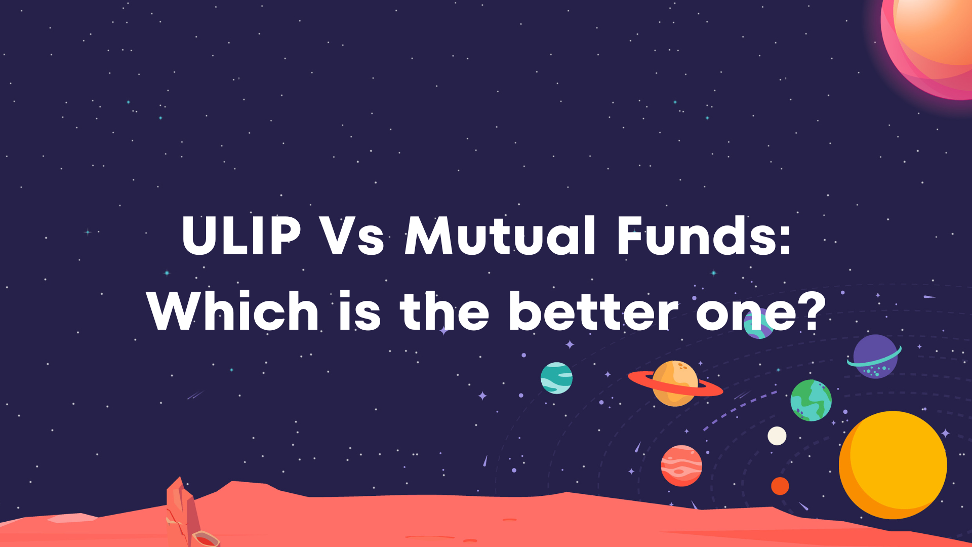 Cover image for ULIP vs Mutual Fund article