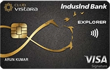 Club Vistara IndusInd Bank Explorer Credit Card