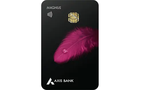 Axis Bank Magnus Credit Card
