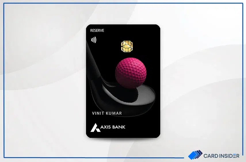 Axis Bank Reserve Credit Card