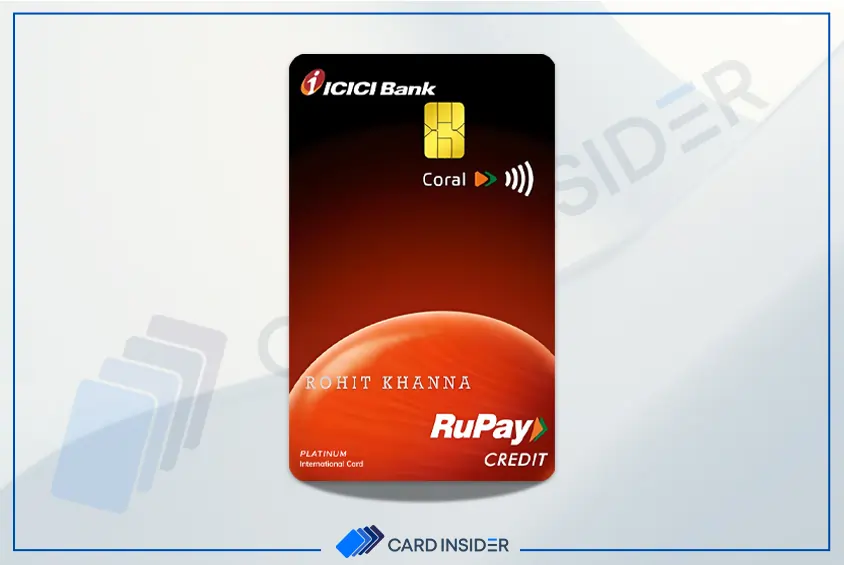ICICI Coral RuPay Credit Card