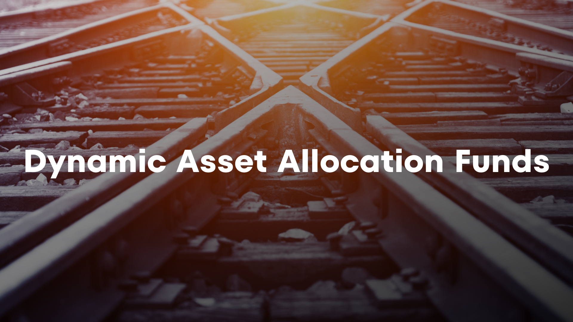 Best Dynamic Asset Allocation Mutual Funds (Balanced Advantage Mutual Funds)